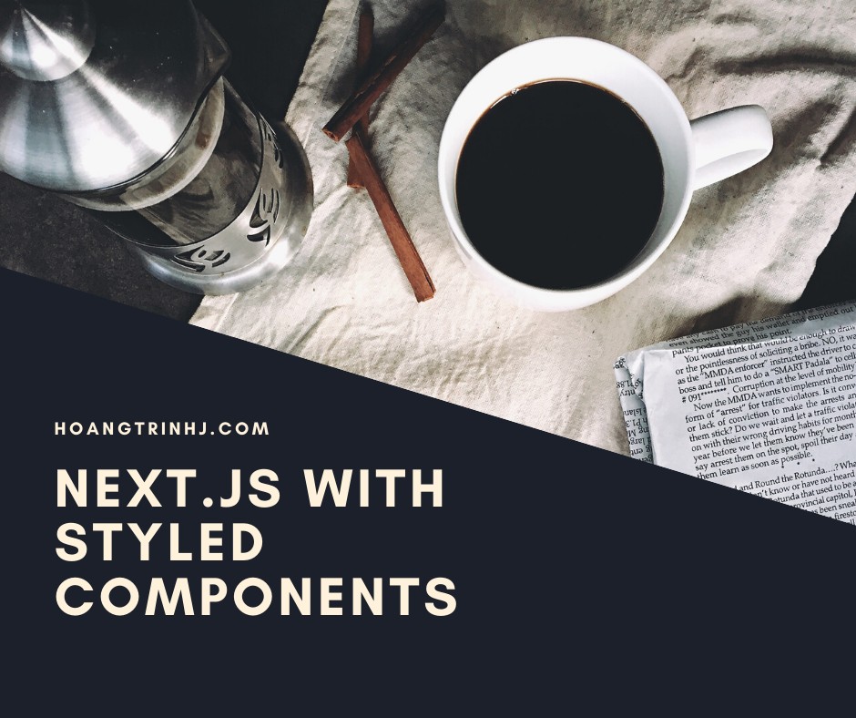 Using Next.js ▲ with styled-components 💅 the easy way